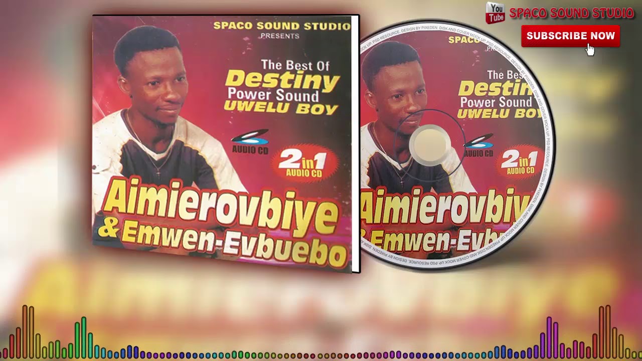 UWELU BOY   AIMIEROVBIYE  EMWEN EVBUEBO 2IN1   BENIN MUSIC