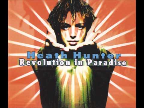 Heath Hunter - Revolution in Paradise