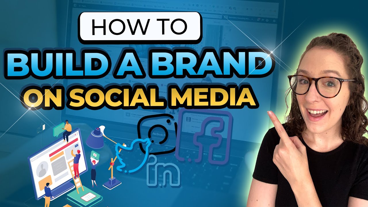 How To Build A Brand On Social Media