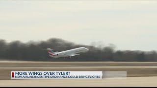 Tyler pounds regional extends incentives to bring more airlines
airport