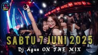 DJ AGUS TERBARU SABTU 7 JUNI 2025 MALAM MINGGU FULL BASS ANTHENA BANJARMASIN okeee ‼️