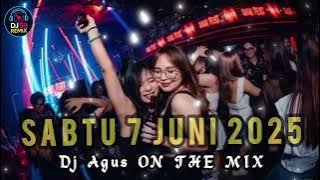 DJ AGUS TERBARU SABTU 7 JUNI 2025 MALAM MINGGU FULL BASS ANTHENA BANJARMASIN okeee ‼️