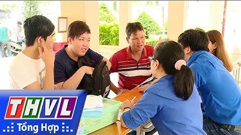 THVL | Các trường đại học tại Vĩnh Long công bố điểm chuẩn