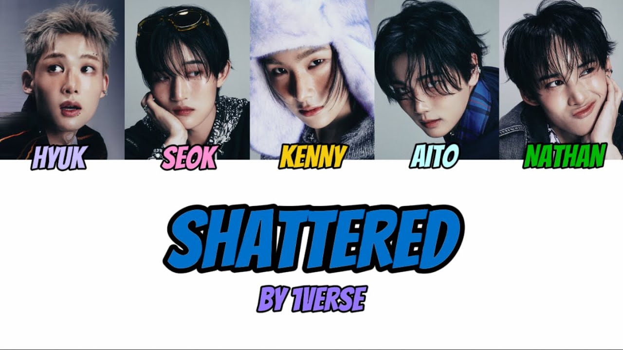 1VERSE 유니버스 'Shattered' (Eng Ver.) Official Color Coded Lyrics (By NATHAN)