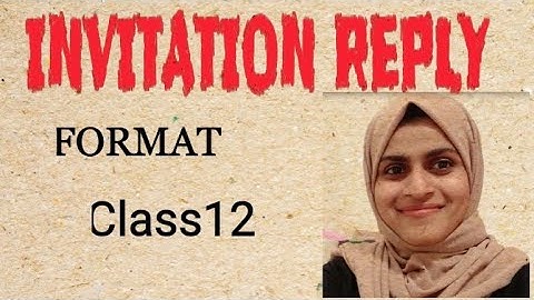 Invitation Reply Format class12 |Classroom.Shameera