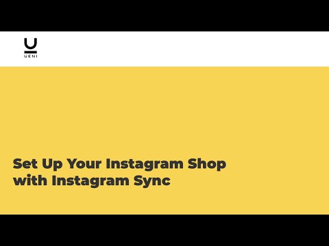 How To Set Up Your Instagram Shop with Instagram Sync Through UENI