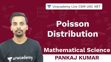 Poisson Distribution | Mathematical Science | Unacademy Live CSIR UGC NET | Pankaj Kumar