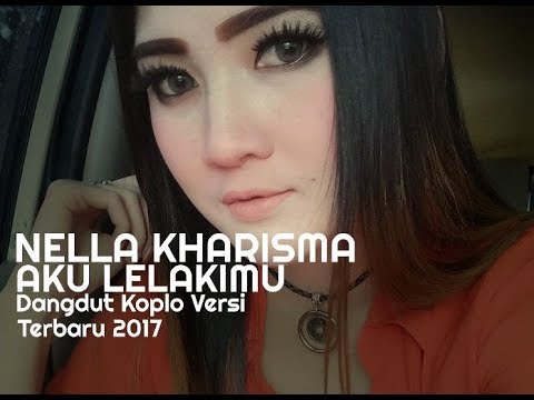 Nella Kharisma - Aku Lelakimu (Dangdut Koplo Versi Terbaru 2017)