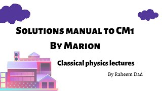 solution to classical mechanic problems lecture #4