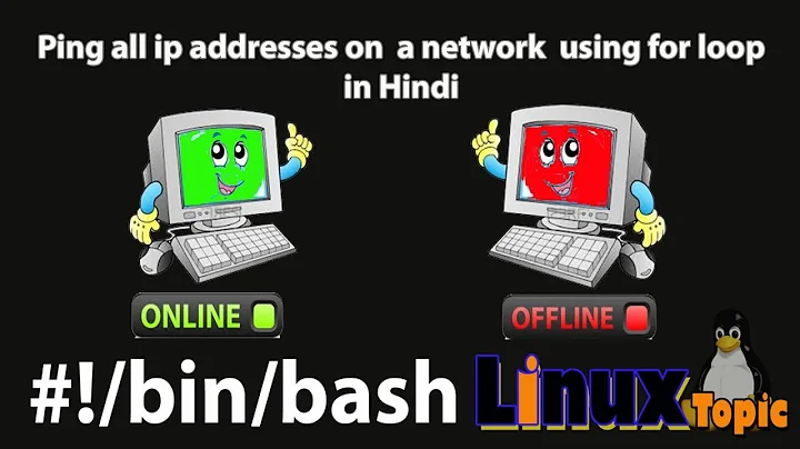 bash scripting  tutorial to ping all ip addressess on a network in hindi