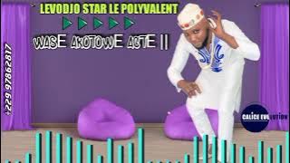“Wasé Akotowé Acte 2” (LEVODJO STAR LE POLYVALENT) Copyright juillet 2021