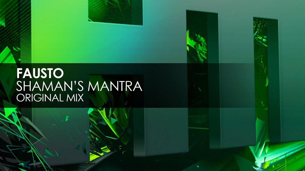 Fausto - Shaman's Mantra progressive house worldwide