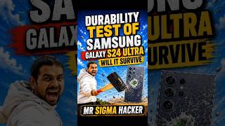 DURABILITY TEST SAMSUNG GLAXY S24 ULTRA 😱||#mrindiahacker #shortvideo