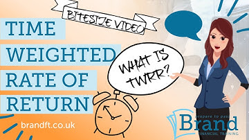 Time Weighted Rate of Return - How to calculate return on investment - CII R02, J10, J12, AF4