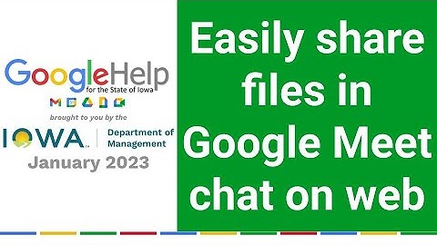 Easily share files in Google Meet chat on web