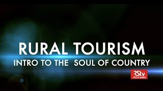 RSTV Documentary - Rural Tourism : Intro To The Soul Of Country