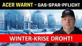 Gasspeicher: EU Agentur ACER Monitoringbericht - Gas Sparpflicht empfohlen!