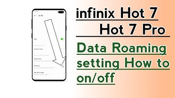 infinix Hot 7, Hot 7 Pro, Data Roaming setting How to on/off