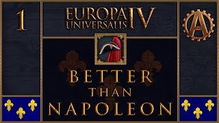 EUIV Better Than Napoleon 1