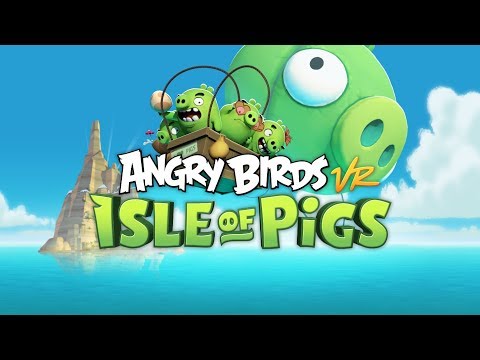 Video: Angry Birds VR: Isle Of Pigs Este Angry Birds în VR și Nu Mult