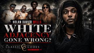 The Classic Codes LIVE | Nolan Xavier Wells Update & The White Adjacency Conversation 📱