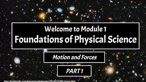 VPSLM Module 1 Part 1 Motion and Forces*