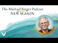 The Michael Singer Podcast Season 2 Trailer