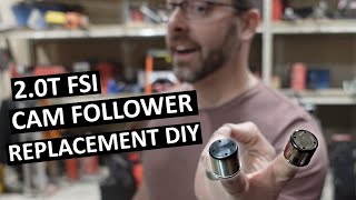 2.0T FSI Cam Follower Replacement Easy How To Audi A4 B7