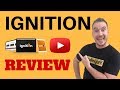 Ignition Review - HUGE BONUS Package [ignition review]