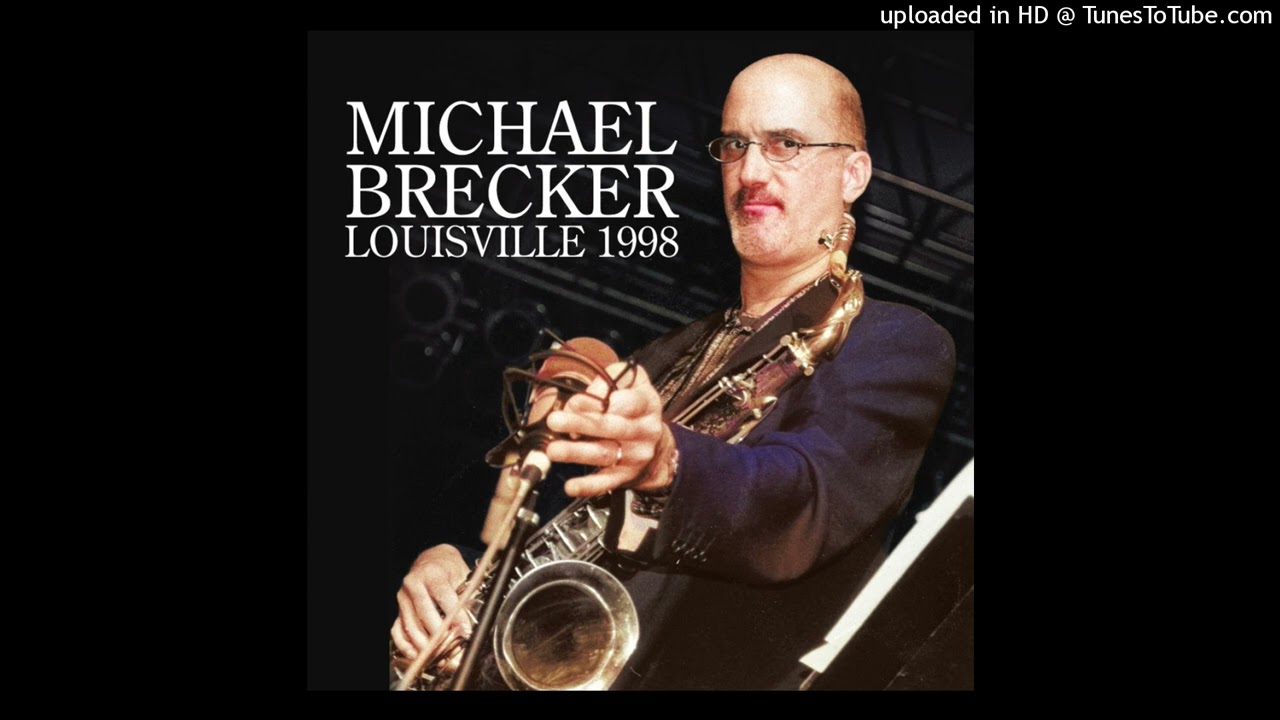 マイケル・ブレッカー】1998年ワールド・ツアーから初登場ライブ