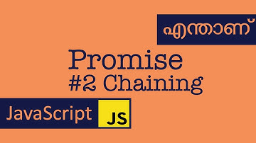 Promise #2 | Chaining | JavaScript | Malayalam