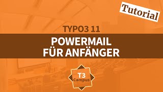TYPO3 Tutorial: Formulare mit Powermail erstellen