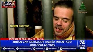 Joran van der Sloot fue hallado colgado de una tira al interior de su celda en Challapalca