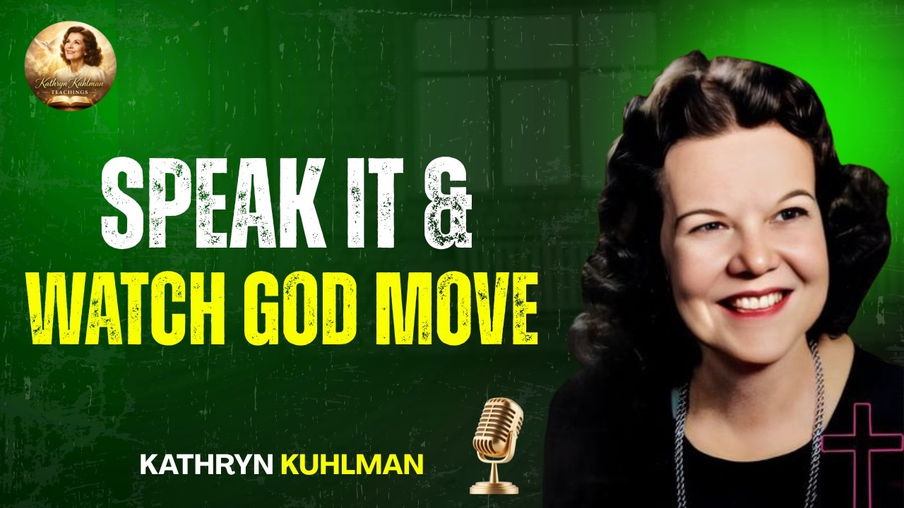 Unleashing God's Promises: How Spoken Decrees Manifest Tangible Blessings || Kathryn Kuhlman