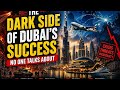 The Dark Side of Dubai’s Success No One Is Talking About | Dubai the global hub