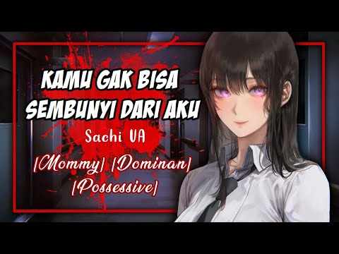 Di Kejar Mommy Yandere | ASMR Yandere Indonesia | [Mommy] [Dominan] [Possesive]