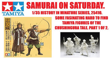 TAMIYA 1/35 HISTORY IN MINATURE SERIES 25410, SAMURAI FIGURES OF THE CHUSINGURA STORY. KIT REVIEW.