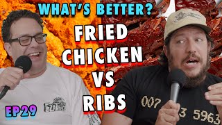 Fried Chicken vs Ribs | Sal Vulcano and Joe DeRosa are Taste Buds  |  EP 29