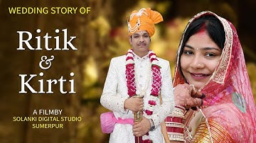 Wedding Cinematic Highlight 2025  //RITIK❤️KIRTI// #solankistudiosumerpur