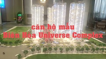 Tham quan căn hộ mẫu 3 phòng ngủ Biên Hòa Universe Complex. Nhận tư vấn miễn phí 090.686.2256