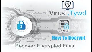 Tywd Virus Ransomware | How To Decrypt .Tywd | Recovery .tywd files