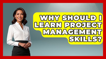 Why Should I Learn Project Management Skills? | The Project Manager Toolkit News