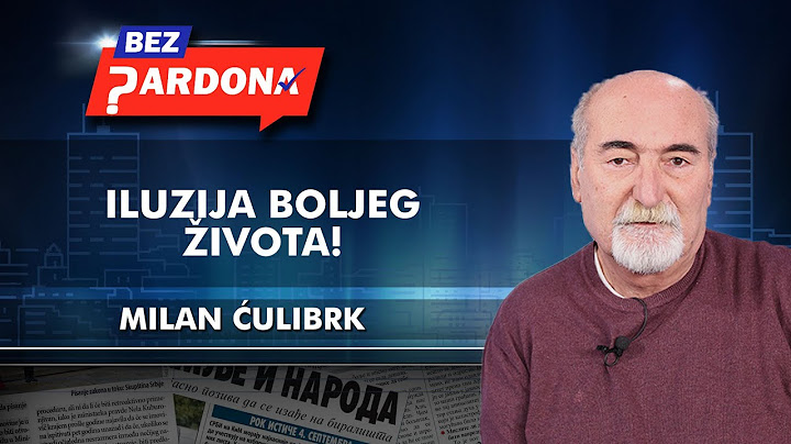 Milan Ćulibrk – Iluzija boljeg života!