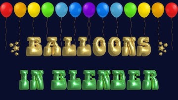 Convert Any Object Into Balloon | Blender Cloth Physics | Create Decorative Balloons Quickly