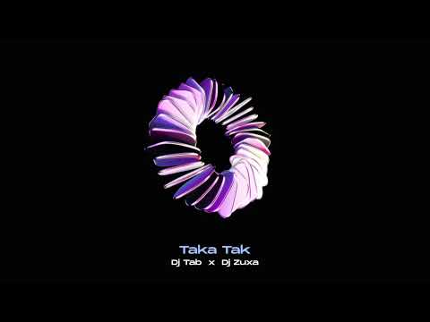 Dj Tab x Dj Zuxa - Taka Tak (Original Mix)
