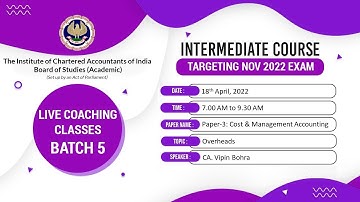 Intermediate Paper 3: CMA | Topic: Overheads | Session 1 |18 April, 2022
