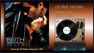 George Michael - &quot;Kissing a Fool&quot;