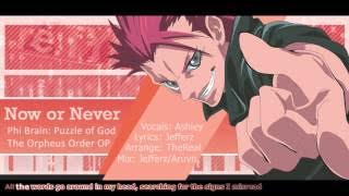 Download lagu 'Now or Never' English Cover - Phi-Brain OP2 [feat. Ashley]