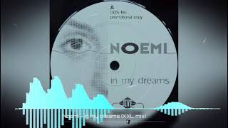 Noemi - In my dreams (XXL Mix)