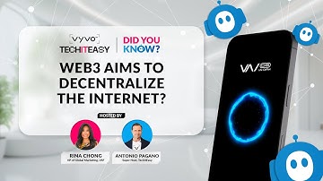 TechItEasy Series: Did You Know? Web3 Aims to Decentralize the Internet